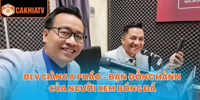 BLV Giàng A Pháo – Bạn Đồng Hành Của Người Xem Bóng Đá 1 Blv Giàng A Pháo